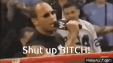 shut-up-bitch-the-rock.gif.cd5361f3d34218b446e9083902fa4afe.gif
